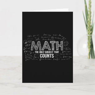 Funny Math Is The Only Subject That Counts Math Te Card