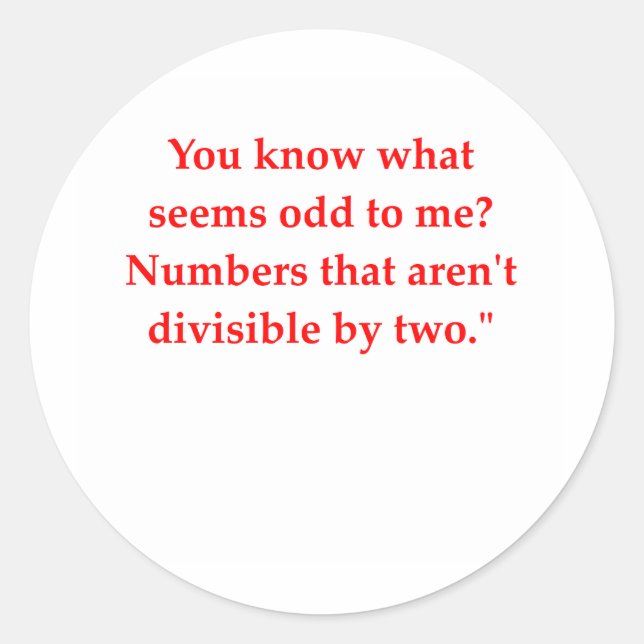 funny math joke classic round sticker (Front)