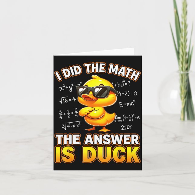 Funny Math Joke I Did The Math The Answer Is Duck  Card (Front)