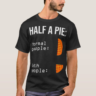 Funny Math Mathematcs Math teacher gifts Pi Day Sc T-Shirt