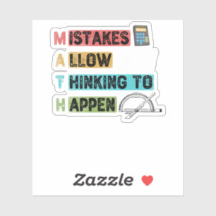 Funny Math. Mistakes Allow Thinking To Happen