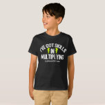 Funny Math Multiplication Kids T-Shirt<br><div class="desc">I've got skills in multiplying. A hilarious math whiz shirt in white writing with yellow lightning strikes on a green background for a mathlete on an elementary school math team.</div>
