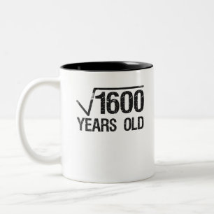 Funny Math Problem Square Root of 1600 Equal 40th Two-Tone Coffee Mug