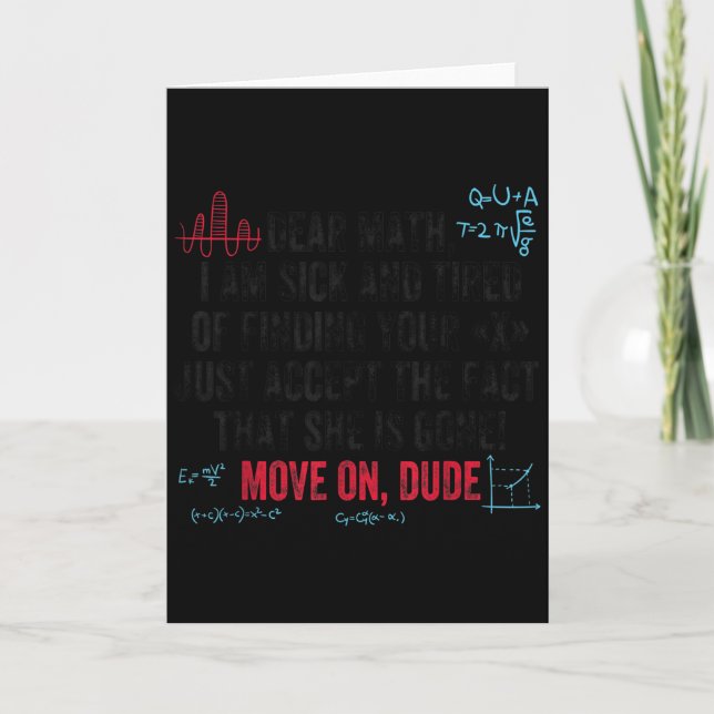 Funny Math Quote Dear Math Move On Dude Girls Boys Card (Front)
