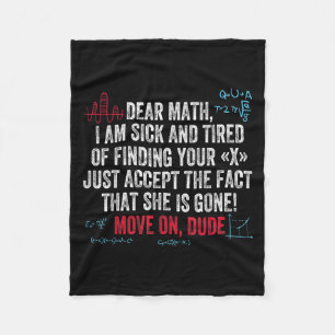 Funny Math Quote Dear Math Move On Dude Girls Boys Fleece Blanket