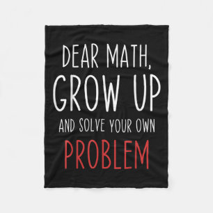 Funny Math Quote Dear Math Teacher Student Meme Fo Fleece Blanket