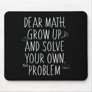 Funny Math Quote For Girls Boys Teens Men Women De Mouse Pad