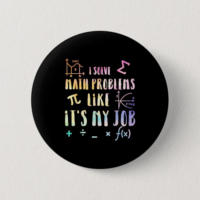 Funny Math Quote For Teacher Student Stem Geek Gif 6 Cm Round Badge (Front)
