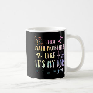 Funny Math Quote For Teacher Student Stem Geek Gif Coffee Mug