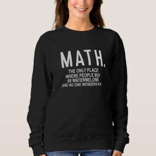 Funny Math Quote Tee For Women Men Teacher Student
