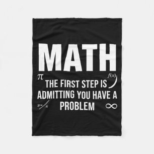 Funny math quote the first step admitting problem fleece blanket