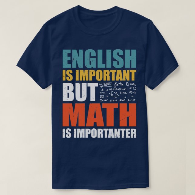 Funny Math Quotes  T-Shirt (Design Front)