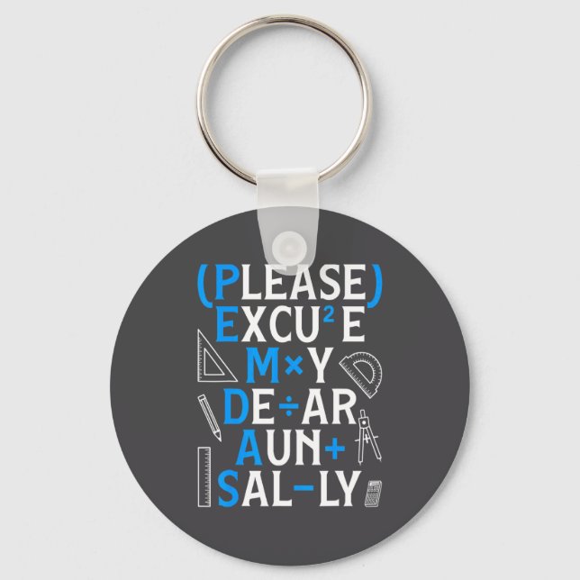 Funny Math Rules Pemdas Pun Teachers Math Day  Key Ring (Front)