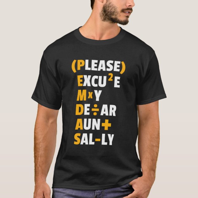 Funny Math Rules Pemdas Pun Teachers Math Day T-Shirt (Front)