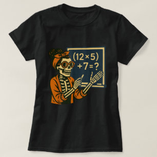 Funny Math Skeleton Teacher 67 Halloween Meme T-Shirt
