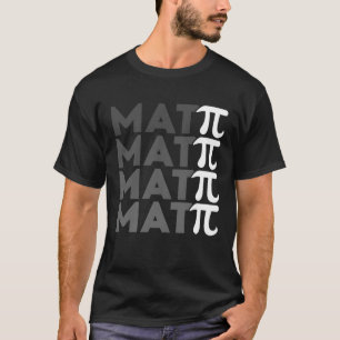 Funny Math Teacher And Pi Day. Funny Math Lover, P T-Shirt
