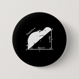 Funny Math Teacher,funny Hiptenuse,geometry Teache 6 Cm Round Badge