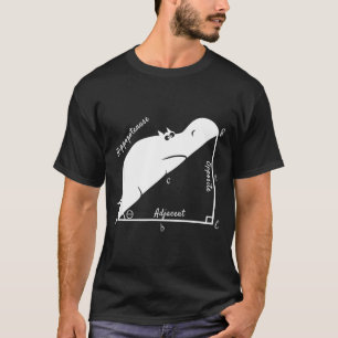 Funny Math Teacher,funny Hiptenuse,geometry Teache T-Shirt