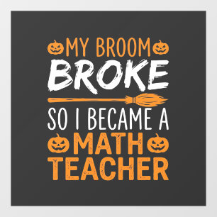 Funny Math Teacher Halloween Broom