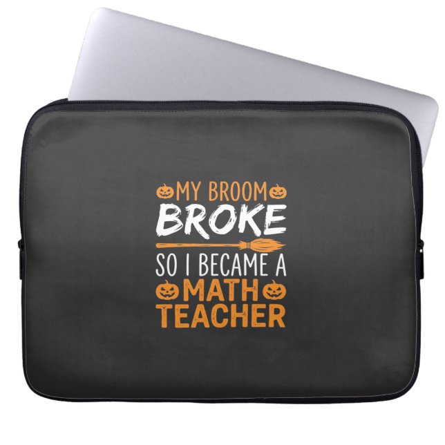 Funny Math Teacher Halloween Broom Laptop Sleeve (Front)