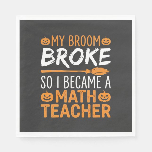 Funny Math Teacher Halloween Broom Napkin (Front)