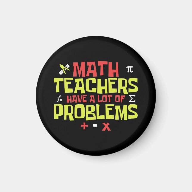 Funny Math Teacher | Math Joke Magnet (Front)