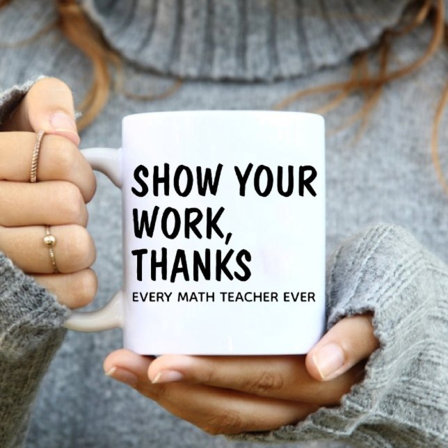 Funny Math Teacher Mug Black Text (Creator Uploaded)