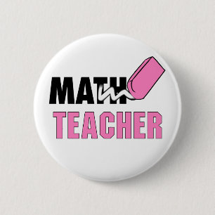 Funny Math Teacher Pink Eraser 6 Cm Round Badge