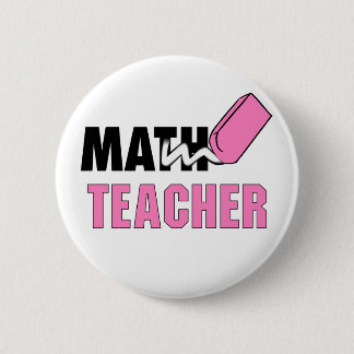 Funny Math Teacher Pink Eraser 6 Cm Round Badge
