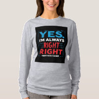 Funny Math Teacher Quote – “Yes. I'm Always Right 