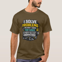 Funny Math Teacher T-Shirt I Solve Problem Gift
