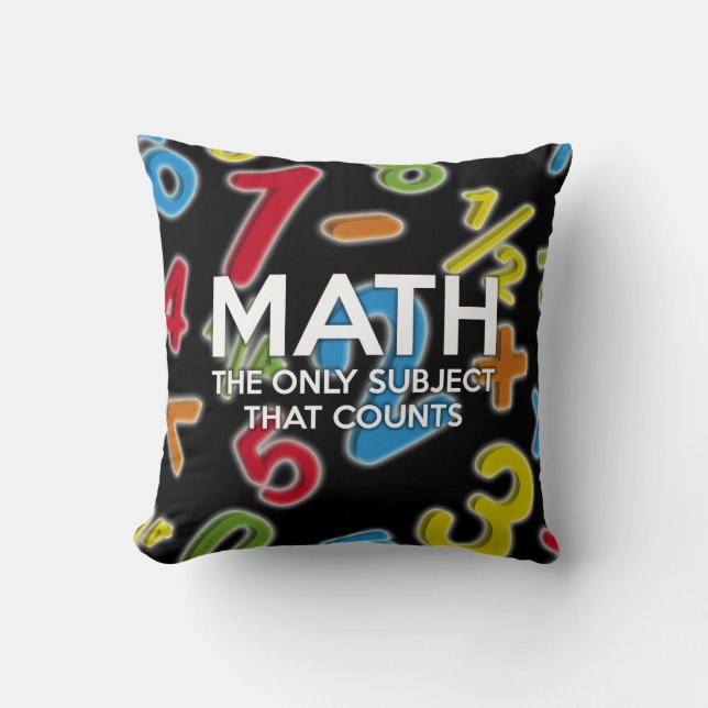 Funny Math The Only Subject That Counts Quote Cushion (Front)