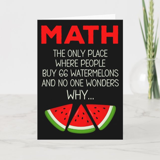 Funny Math Watermelon Calculation Joke Teacher Stu Card (Front)