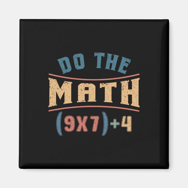 Funny Mathematics 67 Meme Equation Do The Math Tea Magnet (Front)
