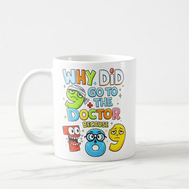 Funny Maths Numbers Doctor Joke Mug (Left)