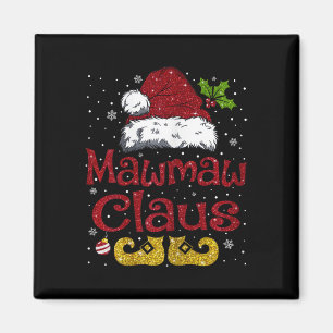Funny Mawmaw Claus Matching Family Christmas Santa Magnet