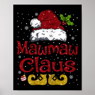 Funny Mawmaw Claus Matching Family Christmas Santa Poster