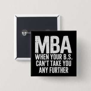 Funny MBA Master Degree Graduation Day 15 Cm Square Badge