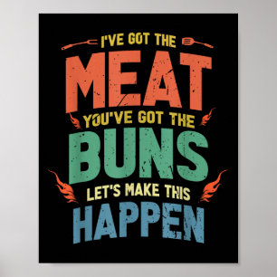 Funny Meat And Buns Bbq Gift For Grill Lovers Poster