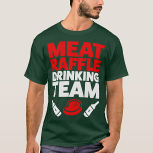 Funny Meat Raffle Drinking Team Buffalo NY Minneso T-Shirt