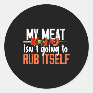 Funny meat rub barbeque design for men classic round sticker