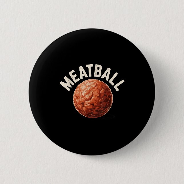 Funny Meatball Art For Men Women Italian Food Love 6 Cm Round Badge (Front)