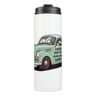 Funny mechanic car couldn't fix brakes horn louder thermal tumbler