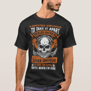 Funny Mechanic Gift Curious Skilled And Clever Car T-Shirt