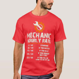 Funny Mechanic Hourly Labour Rates  T-Shirt