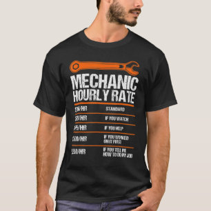 Funny Mechanic Hourly Rate Future Mechanic 1 T-Shirt