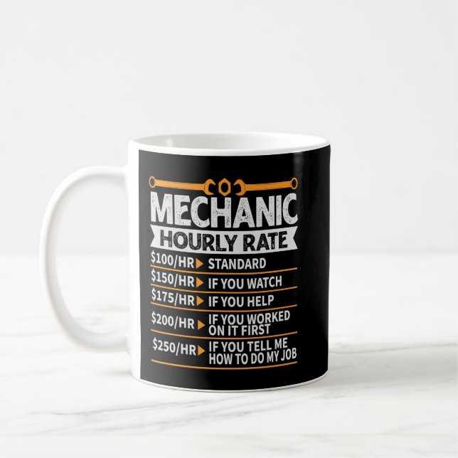 Funny Mechanic, Hourly Rate, Future Mechanic Coffee Mug (Left)