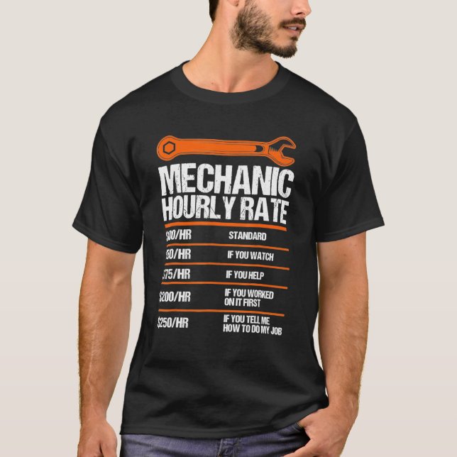 Funny Mechanic Hourly Rate Future Mechanic T-Shirt (Front)