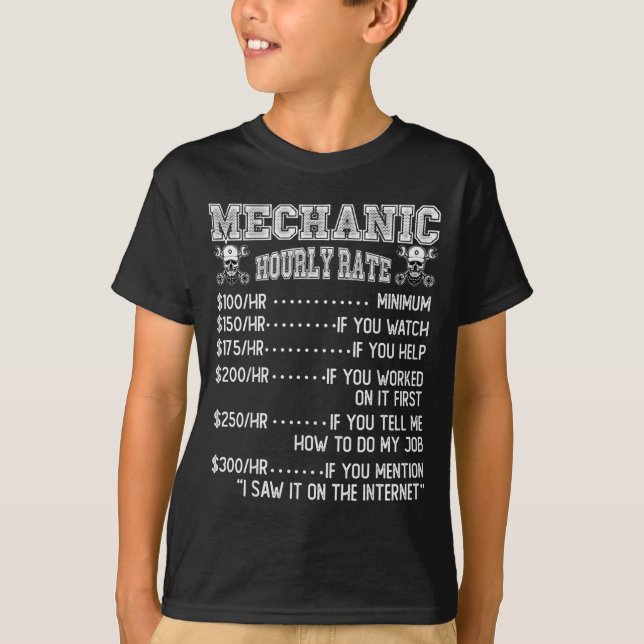 Funny Mechanic Hourly Rate Joke Design  T-Shirt (Front)