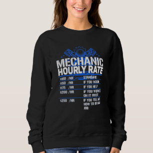 Funny Mechanic Hourly Rate Sweatshirt
